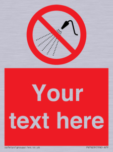 Custom prohibition Do not spray with water